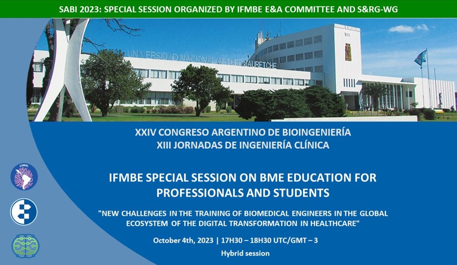 IFMBE Special Session on BME Education for Professionals and Students: “New challenges in the training of biomedical engineers in the global ecosystem of the digital transformation in healthcare”