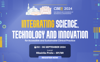 Integrating Science, Technology and Innovation for Accessible and Sustainable Clinical Practice at XXIX CBEB 2024, Ribeirao Preto, Brazil